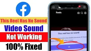 How to fix this reel has no sound problem Facebook account | Facebook videos song not working 