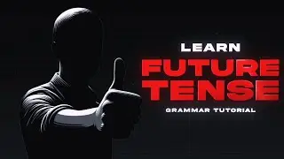 Future Tense Made Easy | Will, Going To & More