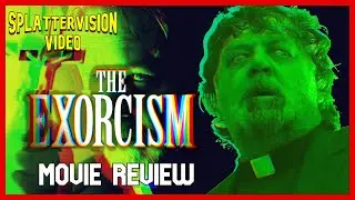 The Exorcism (2024) - Movie Review | SPLATTERVISION VIDEO