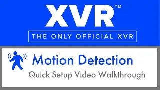 XVR Series Motion Detection Setup Quick Video Walkthrough