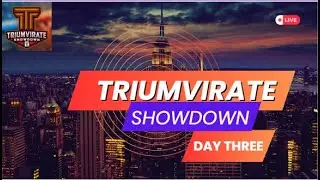 TRIUMVIRATE SCRABBLE SHOWDOWN DAY THREE
