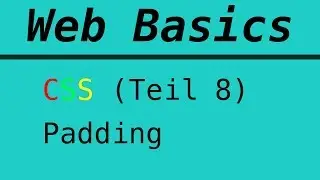 Web Basics | Css | Teil 8 - Padding