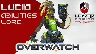 Overwatch Gameplay - Lucio (Abilities & Lore)