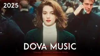 Dova Music - Best Deep House Mix 2025 \ Retro Songs Mix