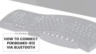 PERIBOARD-612 | How to connect to Windows via Bluetooth | Perixx