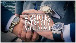 The 4 Watches Every Guy Should Own || Men's Watches 2019 || Gent's Lounge