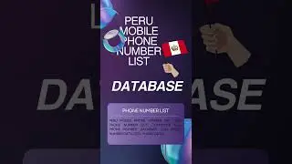 Peru Mobile Phone Number List | B2B Database