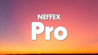 NEFFEX - Pro  (Lyrics)