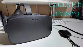 Oculus Rift - Unboxing