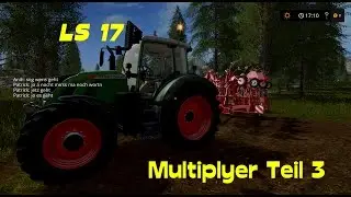 LS17 / Multiplayer / Heuernte / Teil 3