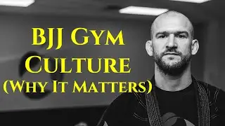 BJJ Gym Culture Matters (Perspective of a Gym Owner) | Chris Matakas