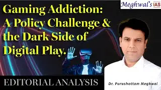 The Ethics and Economics of Gaming Addiction | UPSC GS2/GS4 Topic