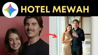 Cara Ubah Foto Biasa Jadi Foto Couple Depan Cermin HOTEL yang Romantis di Gemini AI