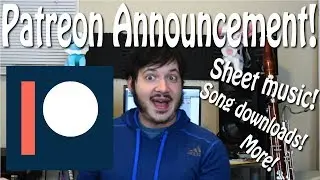 Patreon Announcement!! Free sheet music and music downloads in description!
