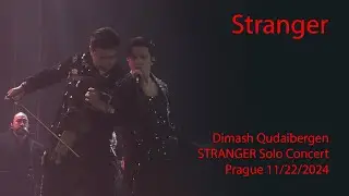 Dimash Qudaibergen - Stranger, Stranger Prague solo concert, 11/22/2024 [FANCAM]