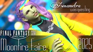 Moonfire Faire 2025! Full Event Playthrough ⌠FFXIV|NA⌡