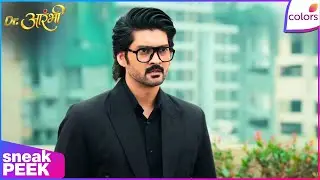Dr. Aarambhi  | Ep. 7 | Vishwas Wants Aarambhi Dead | Sneak Peek | Colors TV