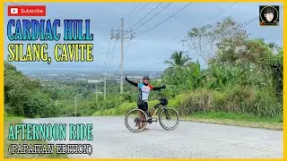 Cardiac Hill Silang Cavite | Afternoon Ride