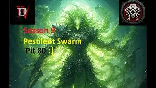 Pestilent Swarm Pit 80 - season 9