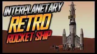 INTERPLANETARY RETRO SSTO ROCKET SHIP \ KSP 1.12.2 \ Kerbal Space Program