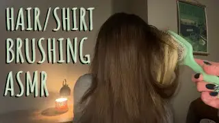 ASMR Hair & Shirt Brushing! (NO TALKING)