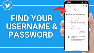 How to Find Your Twitter Username & Password | Recover Username and Password of X Twitter Account