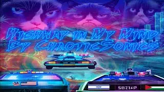 Highway in my mind WIP 16 full song original still work in progress CyberpunkChillwave