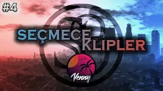 Venny RP Seçmece Klipler | Komik Anlar Venny | Seçmece #4