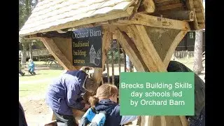 Brecks Building Skills - day schools delivered by Orchard Barn