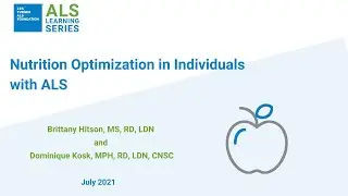 ALS Learning Series: Nutrition Optimization in Individuals with ALS