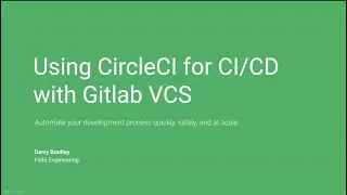 Using CircleCI for CI/CD with Gitlab VCS