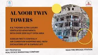 AL NOOR TWIN TOWERS (4&7 ROOMS APARTMENT AND AIR CONDITION SHOPPING MALL) NEAR FIRE BRIGADE SUKKUR.