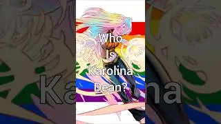 Who Is Karolina Dean?