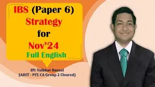 Integrated Business Solutions IBS (Paper 6) Strategy for November 2024 Exams by Vaibhav Bansal |