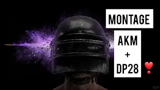MONTAGE AKM + DP28