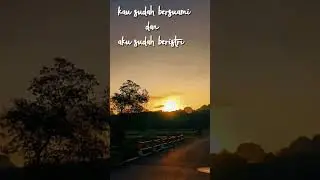 Kau bersuami dan aku beristri 