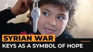 Displaced Syrians keep keys to their homes, like Palestinian refugees | Al Jazeera Newsfeed