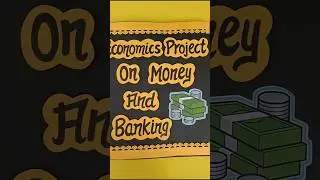 Economics Project on Money And Banking Class12th #economics #projects #project