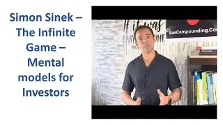 Simon Sinek -- Infinite Game  -- Mental models for Entrepreneurs and Investors