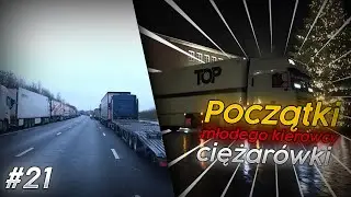 Początki Młodego Kierowcy Ciężar&oacute;wki #21 *Święta w Dover ?/8 aut na Anglię*