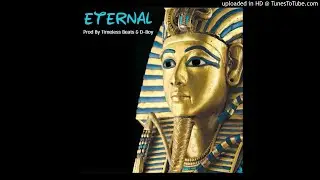 Eternal (Prod By Timeless Beats & D-Boy) (www.TimelessBeats.com)