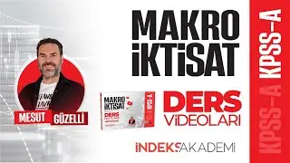 19 -2026 KPSS - Makro İktisat - Yatırım Harcamaları - IV - Mesut GÜZELLİ