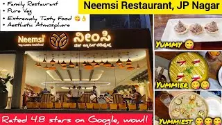 NEW PLACE!!👌 Extremely Tasty Food 😋 | Pure Veg Restaurant | Neemsi | JP Nagar | Bengaluru