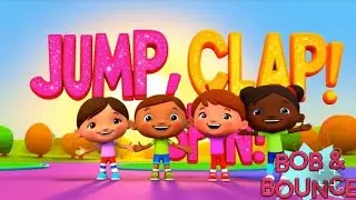 &ldquo;Jump Clap Spin | Action Dance Song for Kids | BOB & BOUNCE 🔔