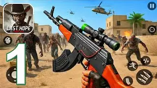Last Hope Sniper 2: Zombie War - Sniper Shooting Shots Android Gameplay - Part 1