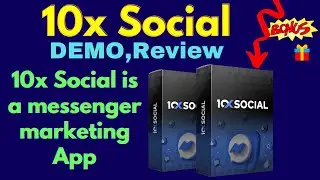 10X Social Demo, Review + Bonuses | Collect Phone Numbers And Emails INSIDE Facebook Messenger
