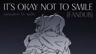 (FANDUB) It's Okay Not To Smile - Deltarune animation by Melts