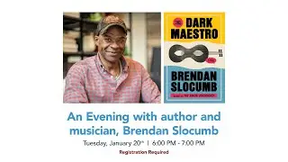 An Evening with author and musician, Brendan Slocumb