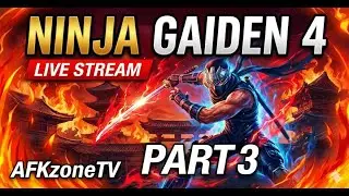 LIVE: Ninja Gaiden 4 part 3 #Let's play #afkzonetv #continue
