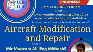 Aircraft Modification and Repair - Mr. Mir Moazam Ali
